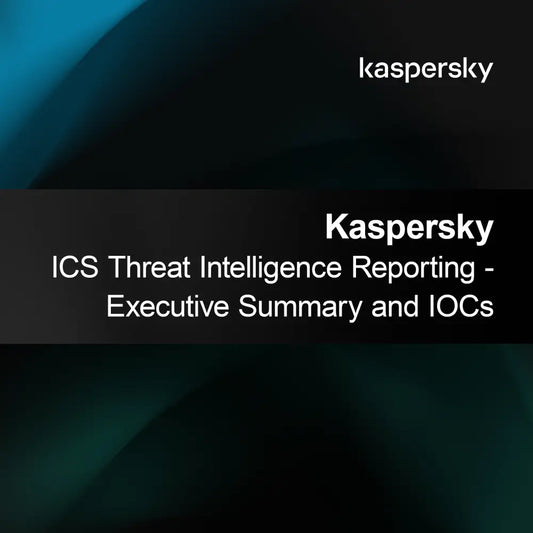 Relatório de Inteligência de Ameaças Kaspersky ICS - Resumo Executivo e IOCs